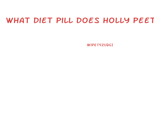 What Diet Pill Does Holly Peete And Rodney Peete Use