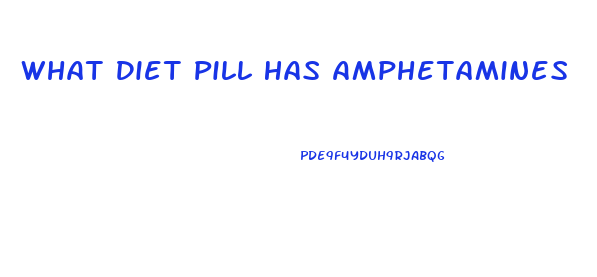 What Diet Pill Has Amphetamines