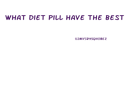 What Diet Pill Have The Best Weight Loss Without Exercise