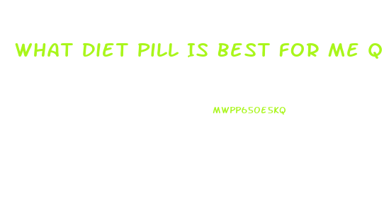 What Diet Pill Is Best For Me Quiz