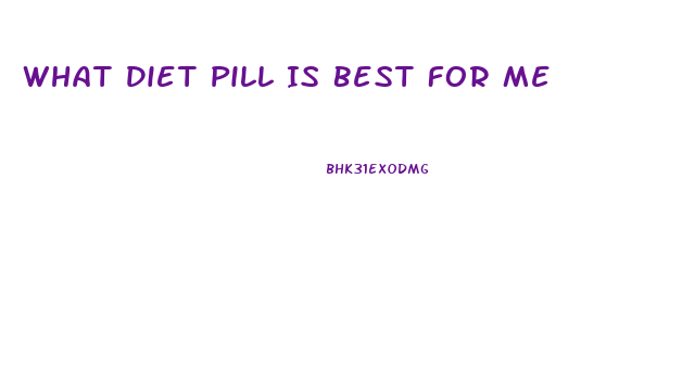 What Diet Pill Is Best For Me