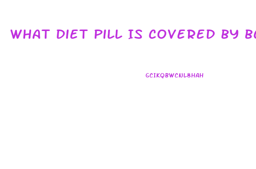 What Diet Pill Is Covered By Bcbs Of Illinois