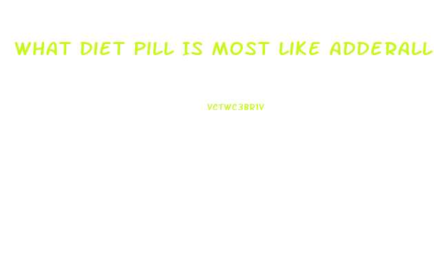 What Diet Pill Is Most Like Adderall