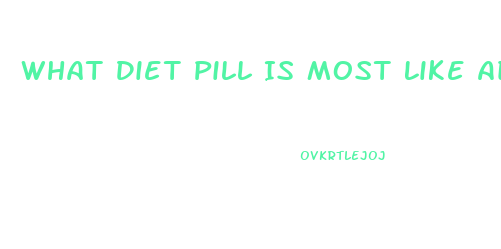 What Diet Pill Is Most Like Adderall
