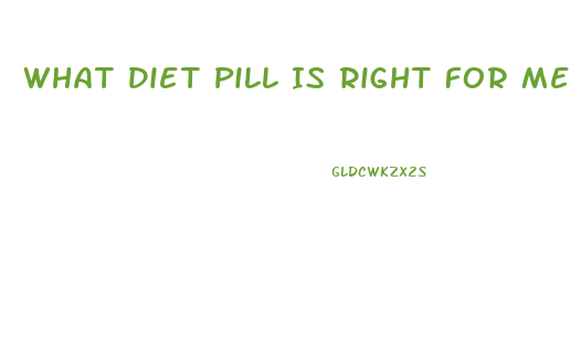 What Diet Pill Is Right For Me Quiz