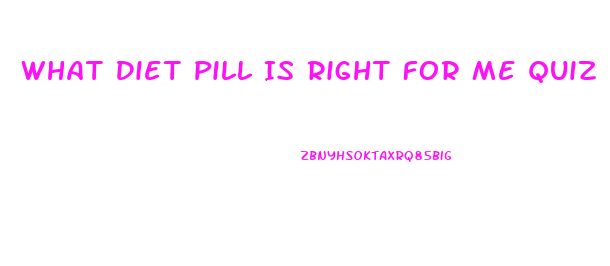 What Diet Pill Is Right For Me Quiz