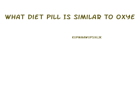 What Diet Pill Is Similar To Oxyelite Pro