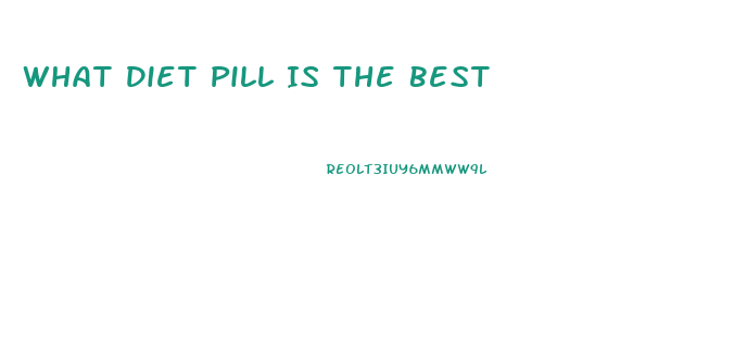 What Diet Pill Is The Best