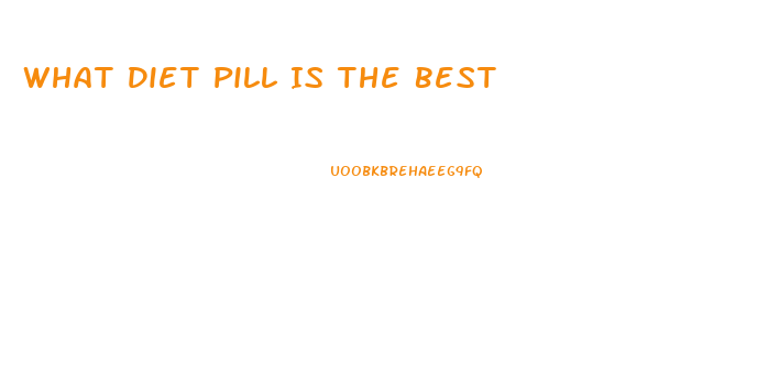 What Diet Pill Is The Best