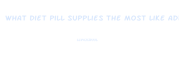 What Diet Pill Supplies The Most Like Adderall