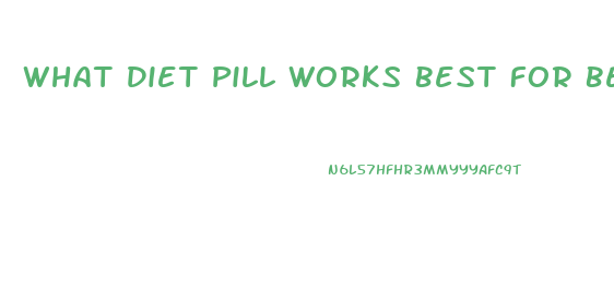 What Diet Pill Works Best For Belly Fat