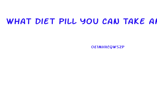 What Diet Pill You Can Take And Loose Weight In 2 Weeks