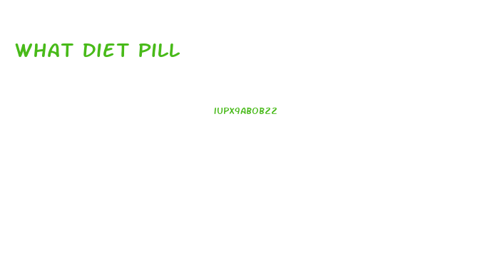 What Diet Pill