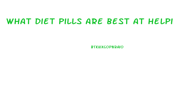 What Diet Pills Are Best At Helping Lose Weight Fast