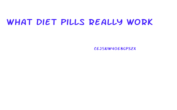 What Diet Pills Really Work