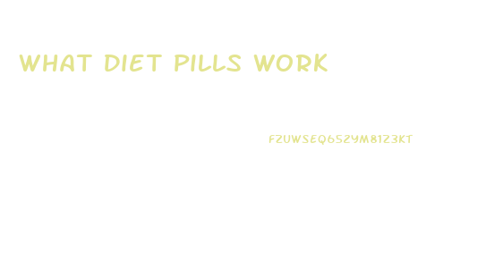 What Diet Pills Work
