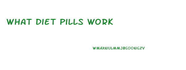 What Diet Pills Work