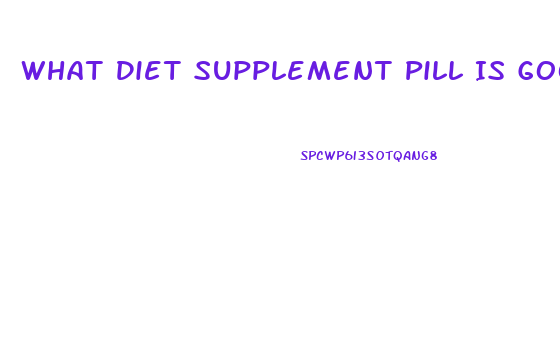 What Diet Supplement Pill Is Good To Settle The Stomach On Cvs