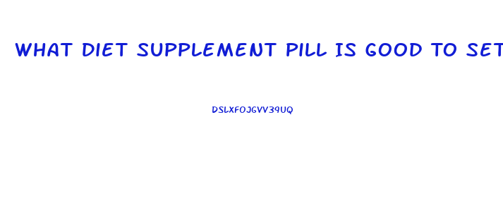 What Diet Supplement Pill Is Good To Settle The Stomach On Cvs