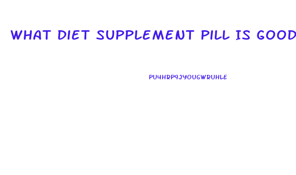 What Diet Supplement Pill Is Good To Settle The Stomach On Cvs