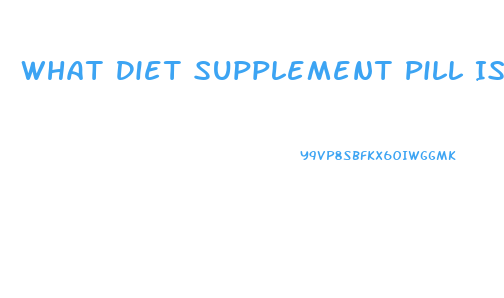 What Diet Supplement Pill Is Good To Settle The Stomach