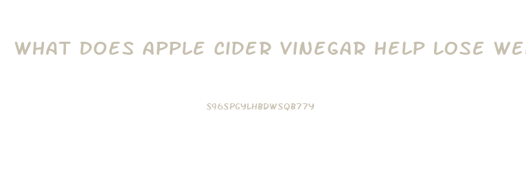 What Does Apple Cider Vinegar Help Lose Weight