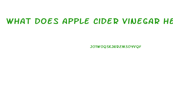 What Does Apple Cider Vinegar Help Lose Weight