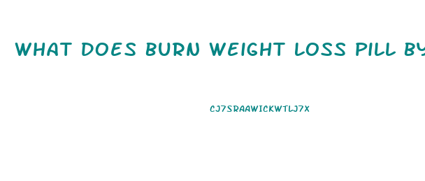 What Does Burn Weight Loss Pill By Sculpt Nation