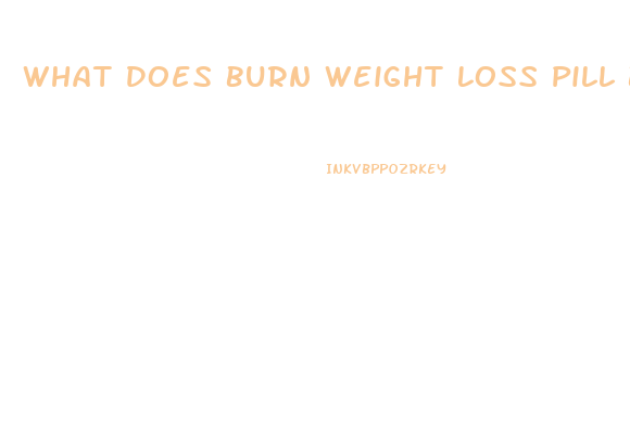 What Does Burn Weight Loss Pill By Sculpt Nation