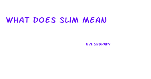 What Does Slim Mean