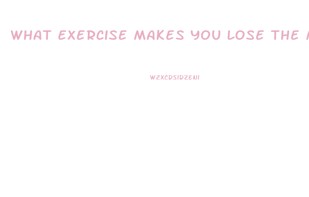 What Exercise Makes You Lose The Most Weight