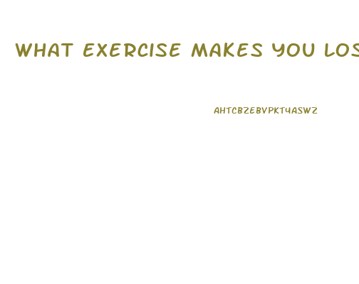 What Exercise Makes You Lose Weight Fast