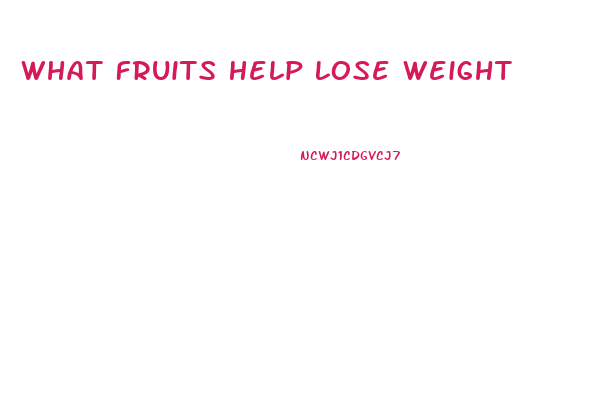 What Fruits Help Lose Weight