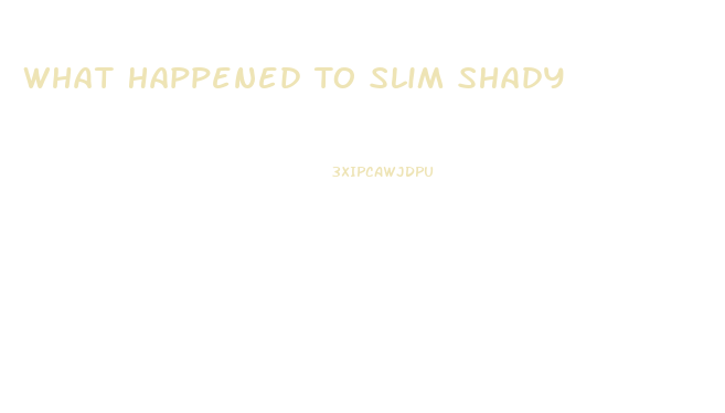 What Happened To Slim Shady