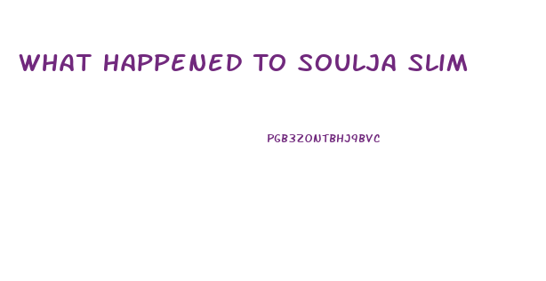 What Happened To Soulja Slim