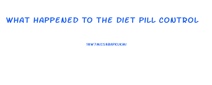 What Happened To The Diet Pill Control