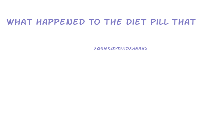 What Happened To The Diet Pill That Expands In Stomach