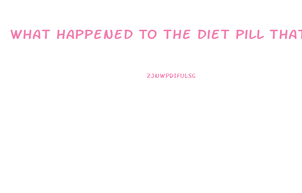 What Happened To The Diet Pill That Expands In Stomach