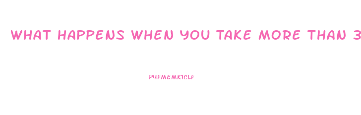 What Happens When You Take More Than 3 Diet Pill