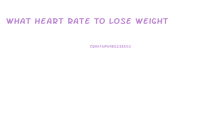 What Heart Rate To Lose Weight