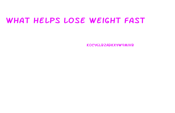 What Helps Lose Weight Fast