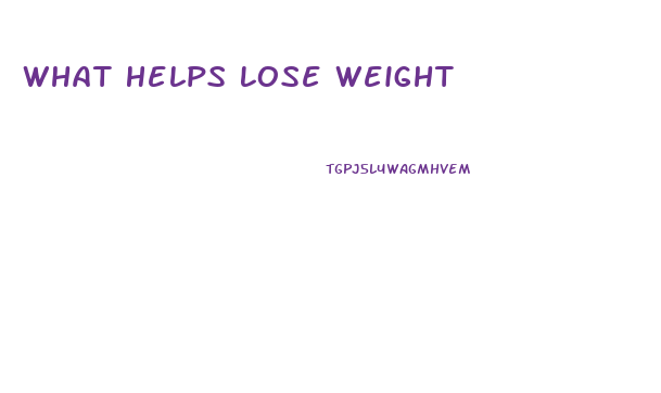 What Helps Lose Weight