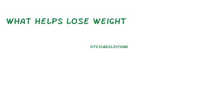 What Helps Lose Weight