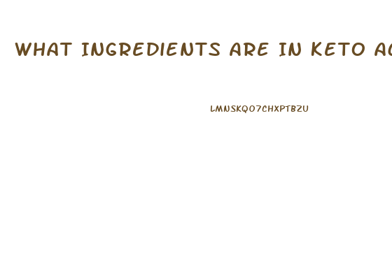 What Ingredients Are In Keto Acv Gummies
