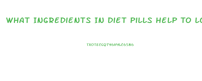 What Ingredients In Diet Pills Help To Lose Weight Fast