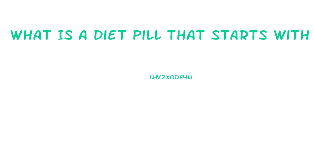 What Is A Diet Pill That Starts With T