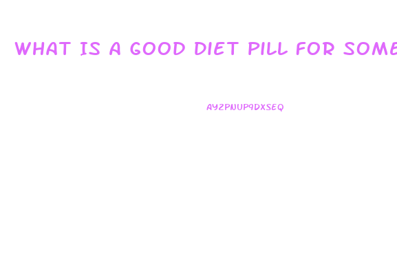 What Is A Good Diet Pill For Someone With Anxiety