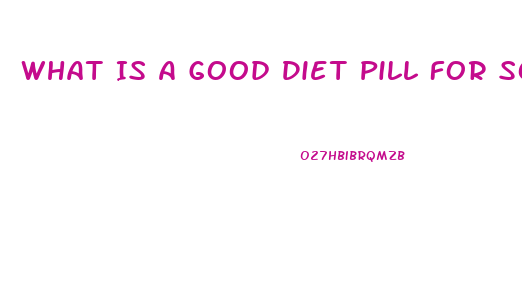 What Is A Good Diet Pill For Someone With High Blood Pressure