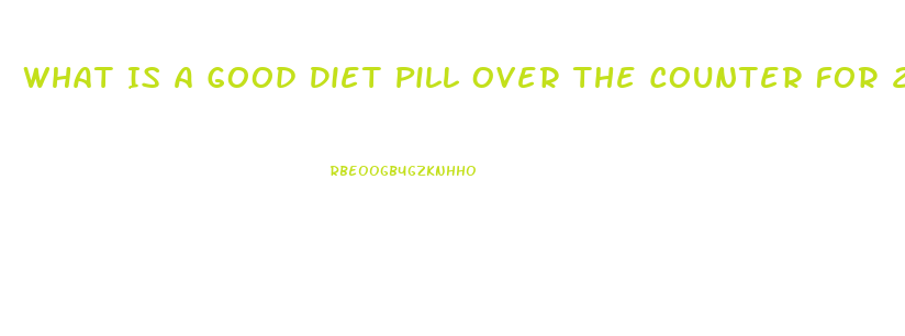 What Is A Good Diet Pill Over The Counter For 2023