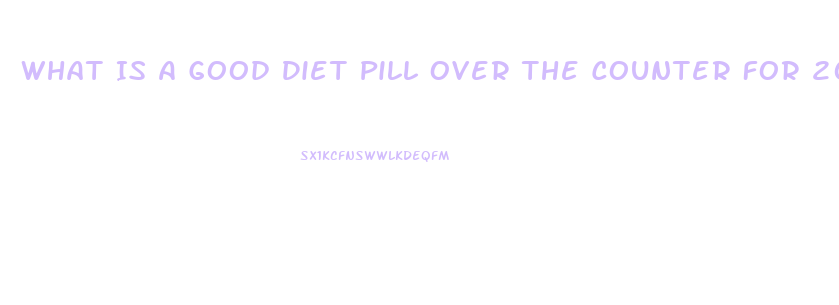 What Is A Good Diet Pill Over The Counter For 2023